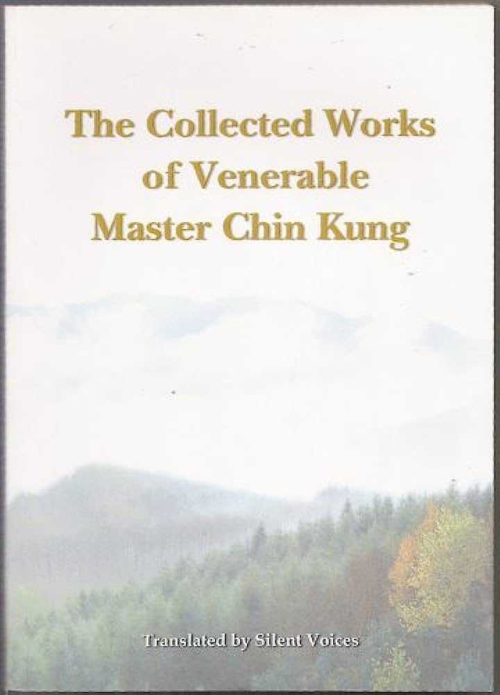 The Collected Works of Venerable Master Chin Kung